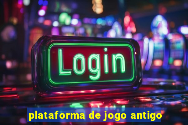 plataforma de jogo antigo